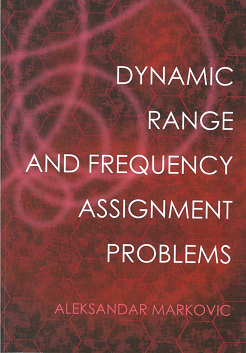 Dynamic range and frequency assignment problems - Aleksandar Markovic
