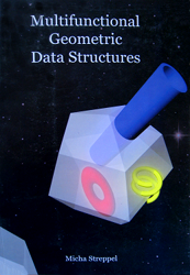 Multifunctional Geometric Data Structures - Micha Streppel